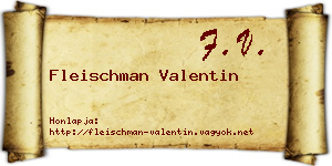 Fleischman Valentin névjegykártya